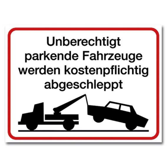 Unberechtigt parkende Fahrzeuge werden ..., Alu, 400x300 mm- Hinweisschild